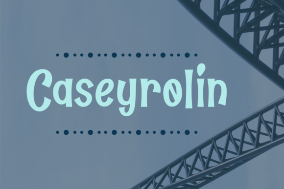 Caseyrolin Font Review for Handmade Products